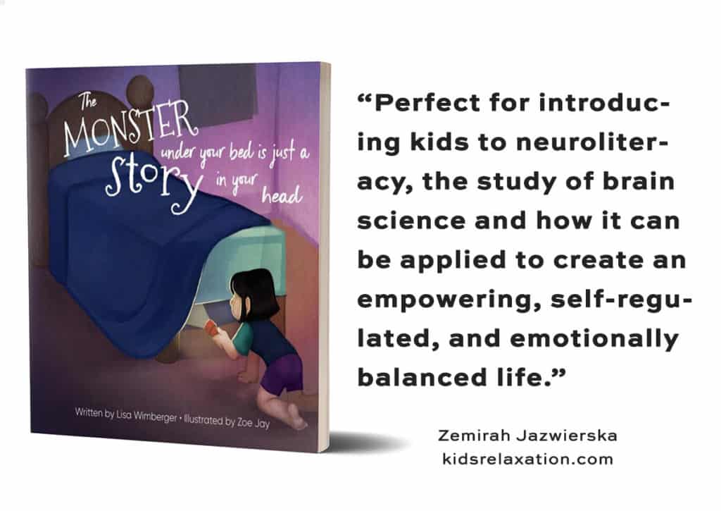 A book titled "The Monster Under Your Bed is Just in Your Head" with a cover illustration of a child looking under a bed. Next to it is a quote praising the book's approach to neuro-literacy and emotional balance, credited to Zemirah Jazwierska.
